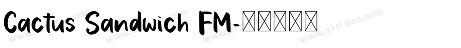Cactus Sandwich FM字体转换